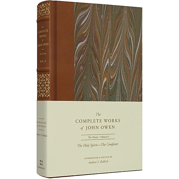 The Holy Spirit-The Comforter / The Complete Works of John Owen, John Owen