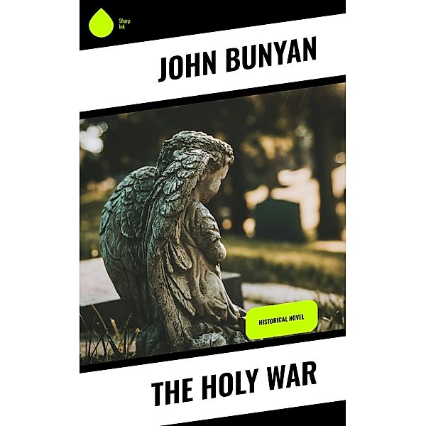 The Holy War, John Bunyan