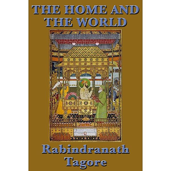 The Home and the World, Rabindranath Tagore