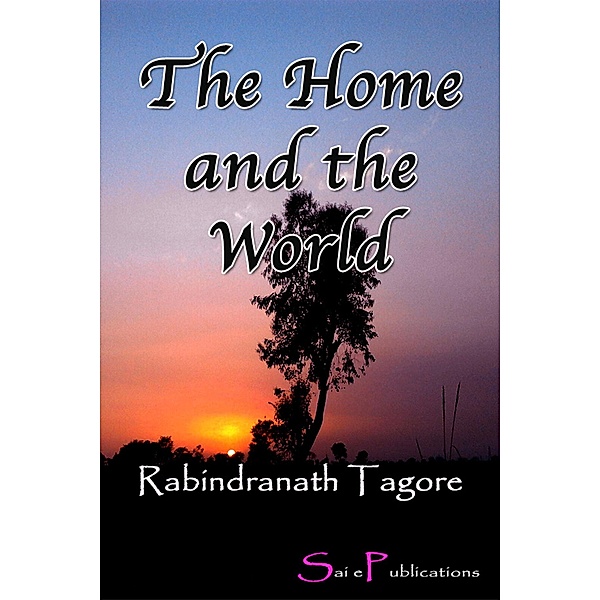 The Home and the World, Rabindranath Tagore