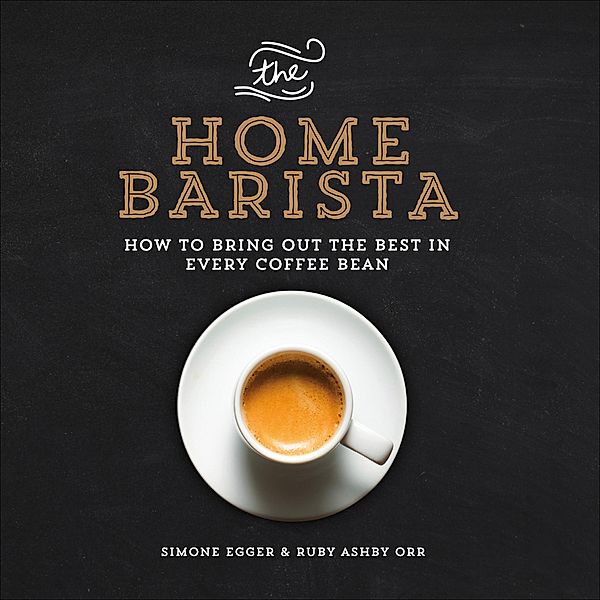 The Home Barista, Simone Egger, Ruby Ashby Orr