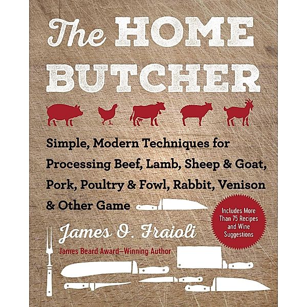 The Home Butcher, James O. Fraioli