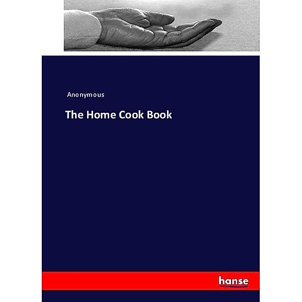 The Home Cook Book, James Payn