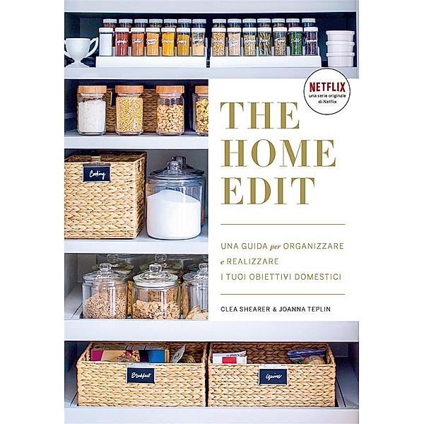 The home edit, Clea Shearer, Joanna Teplin