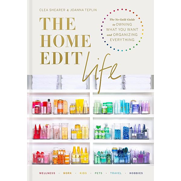 The Home Edit Life, Clea Shearer, Joanna Teplin