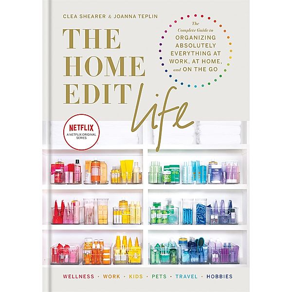 The Home Edit Life, Clea Shearer, Joanna Teplin