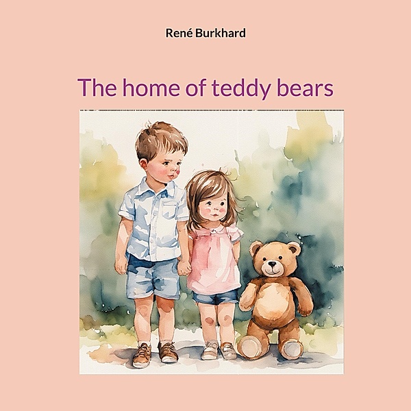 The home of teddy bears, René Burkhard