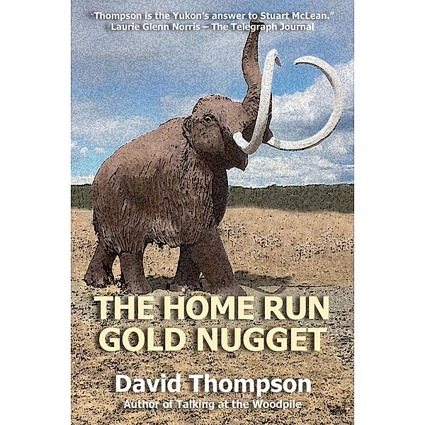 The Home Run Gold Nugget, David Thompson