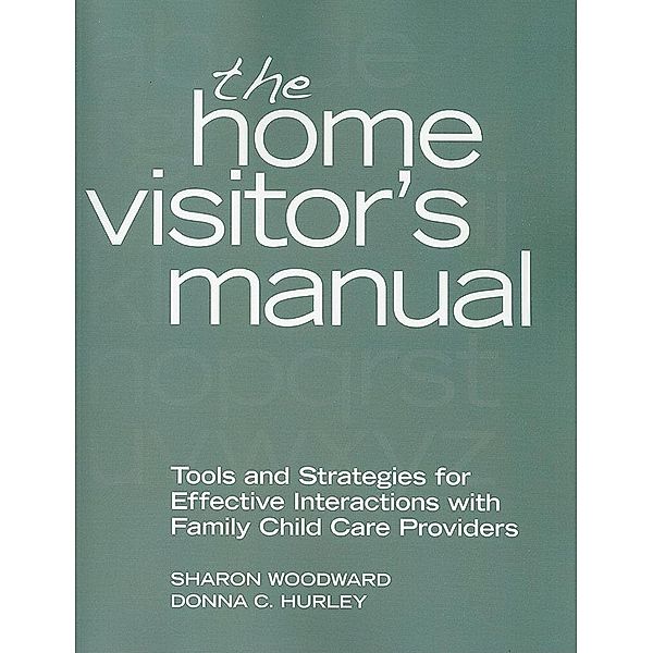 The Home Visitor's Manual, Sharon Woodward, Donna C. Hurley