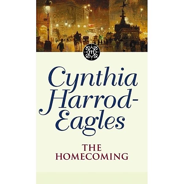 The Homecoming / Morland Dynasty Bd.24, Cynthia Harrod-eagles