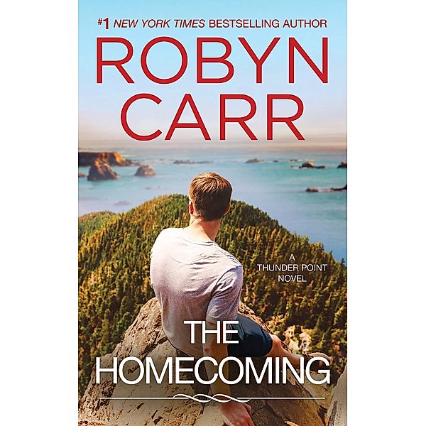 The Homecoming / Thunder Point Bd.6, Robyn Carr