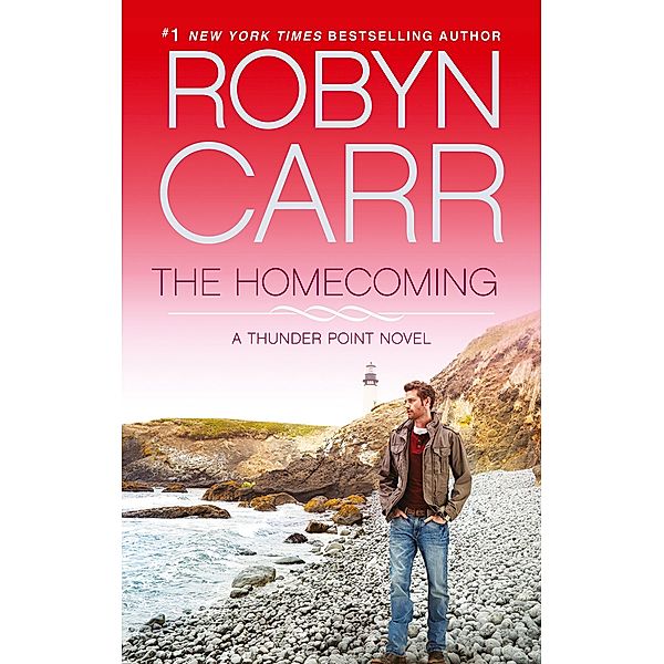 The Homecoming / Thunder Point Bd.6, Robyn Carr