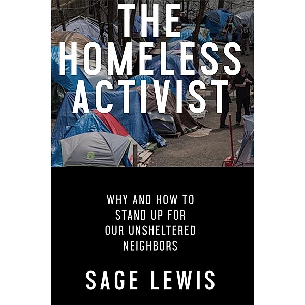 The Homeless Activist, Sage Lewis