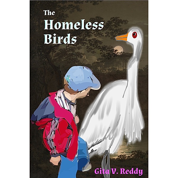 The Homeless Birds, Gita V.Reddy