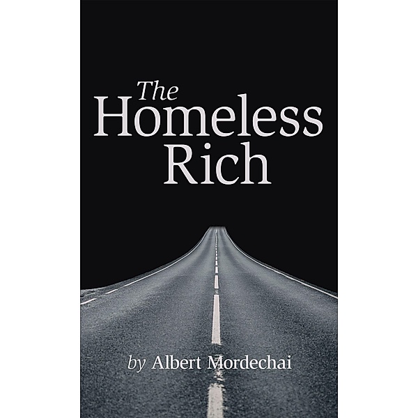 The Homeless Rich, Albert Mordechai