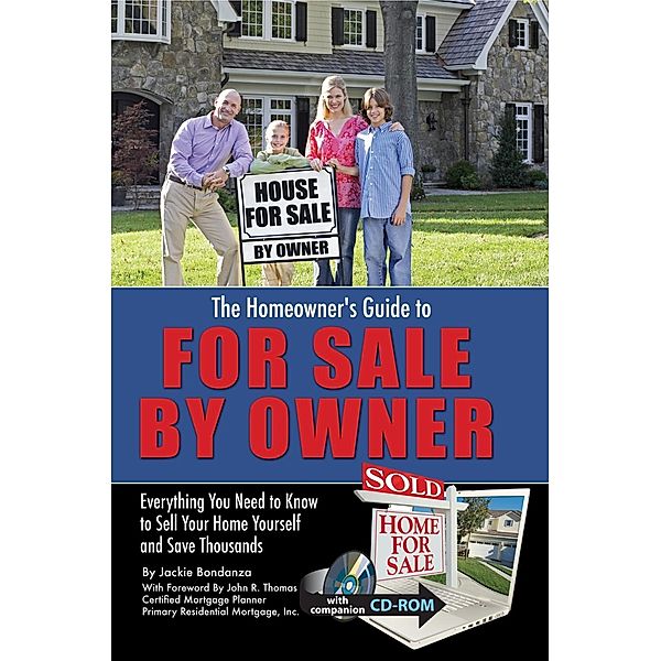 The Homeowner's Guide to For Sale By Owner, Jackie Bondanza