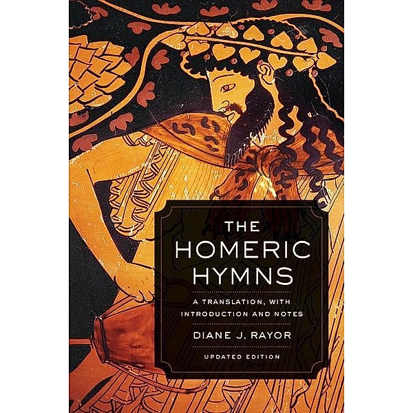 The Homeric Hymns, Diane J. Rayor