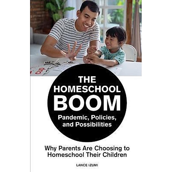 The Homeschool Boom, Lance Izumi