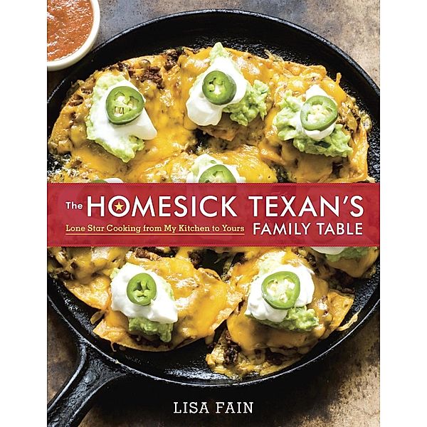 The Homesick Texan's Family Table, Lisa Fain