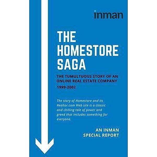 The Homestore Saga / Inman Books, Inman Editors