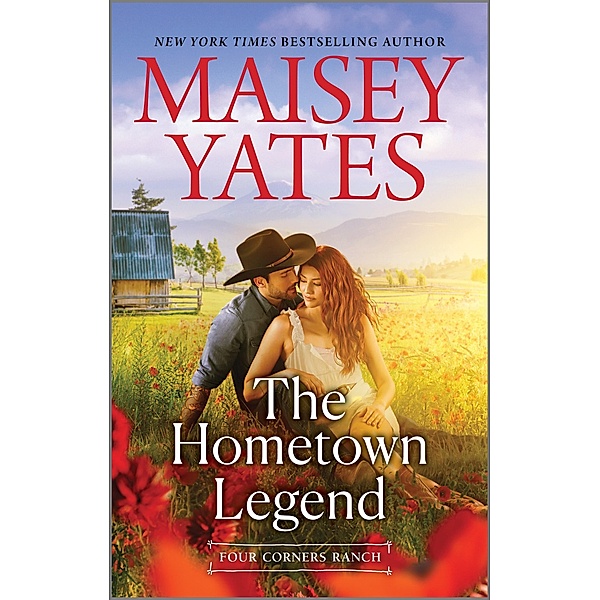 The Hometown Legend / Four Corners Ranch, Maisey Yates