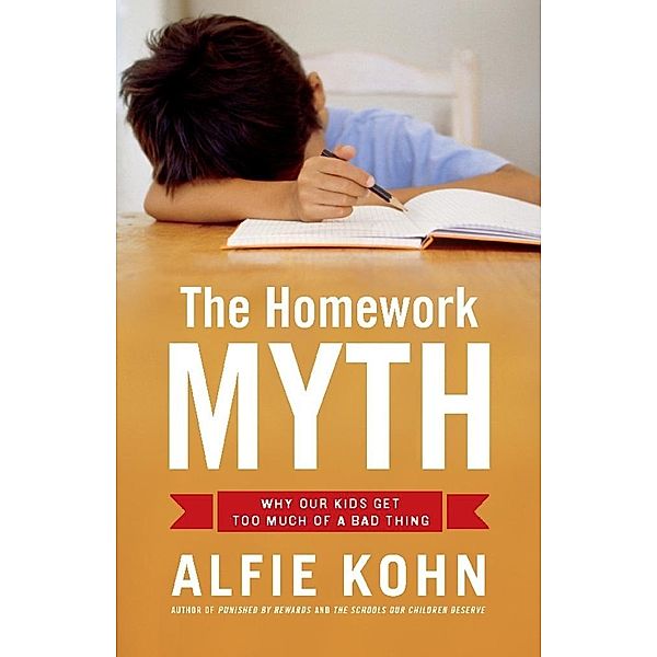 The Homework Myth, Alfie Kohn