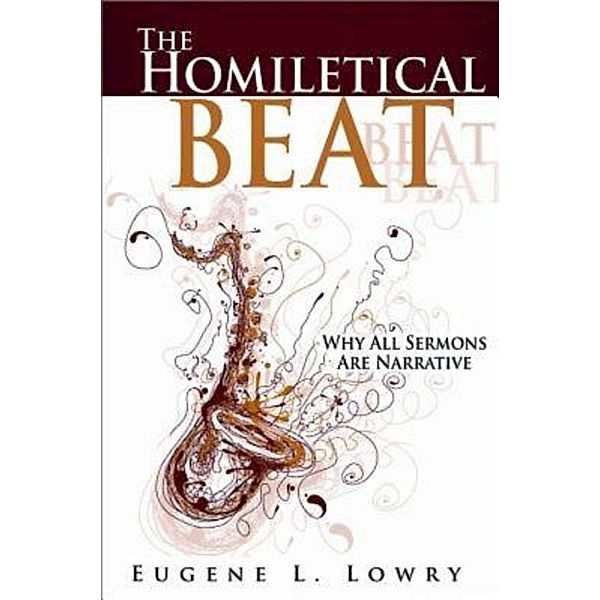 The Homiletical Beat, Eugene L. Lowry