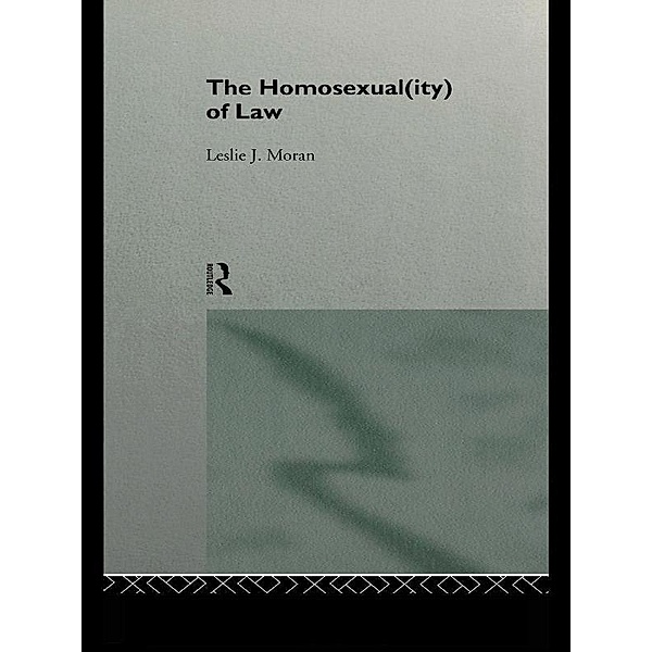 The Homosexual(ity) of law, Leslie Moran