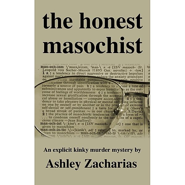 The Honest Masochist, Ashley Zacharias