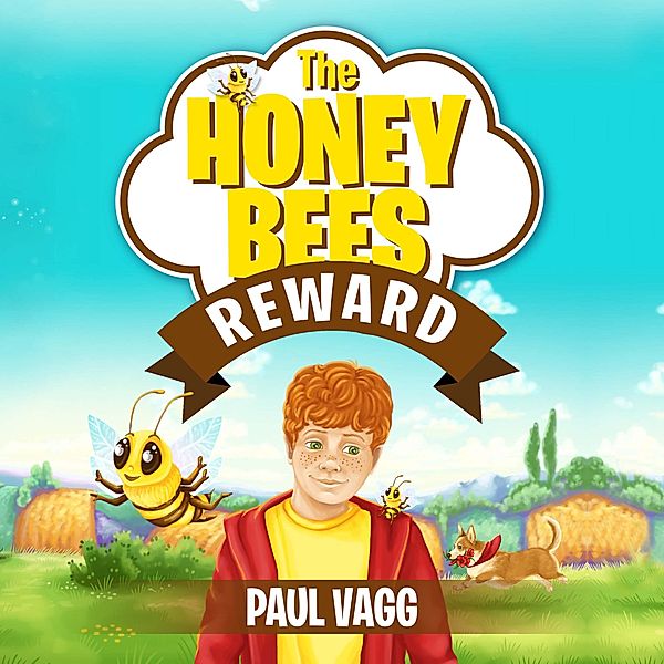 The Honey Bees Reward, Paul J Vagg