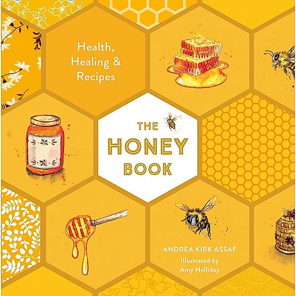 The Honey Book, Andrea Kirk Assaf