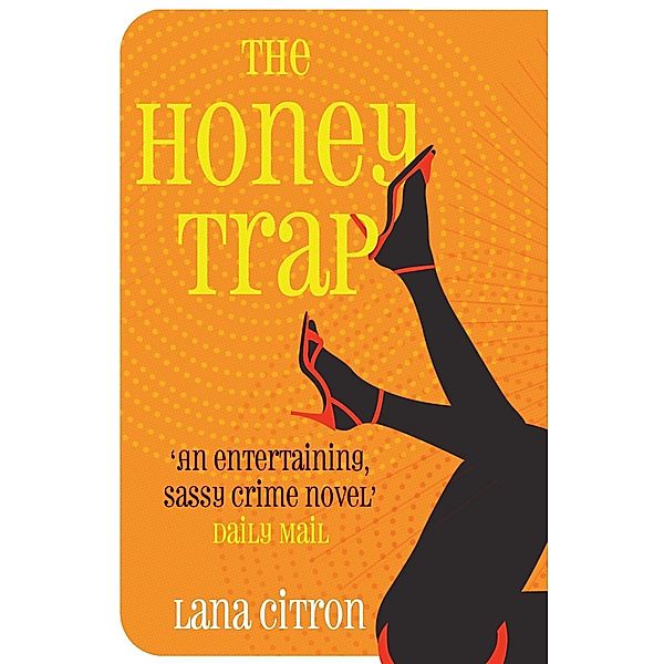 The Honey Trap, Lana Citron