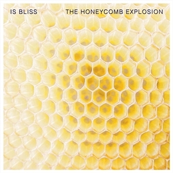 The Honeycomb Explosion Ep (Col.Vinyl), Is Bliss
