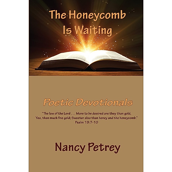 The Honeycomb Is Waiting, Nancy Petrey