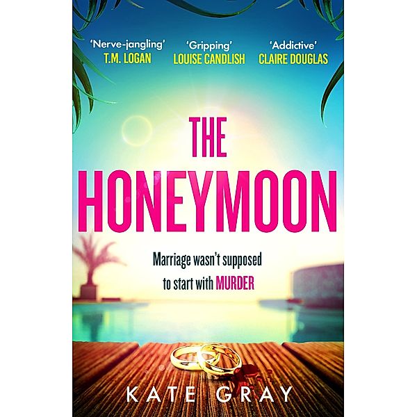 The Honeymoon, Kate Gray