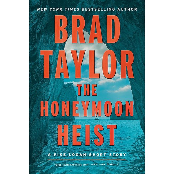 The Honeymoon Heist / Pike Logan, Brad Taylor