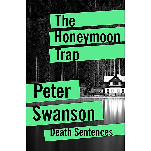 The Honeymoon Trap, Peter Swanson