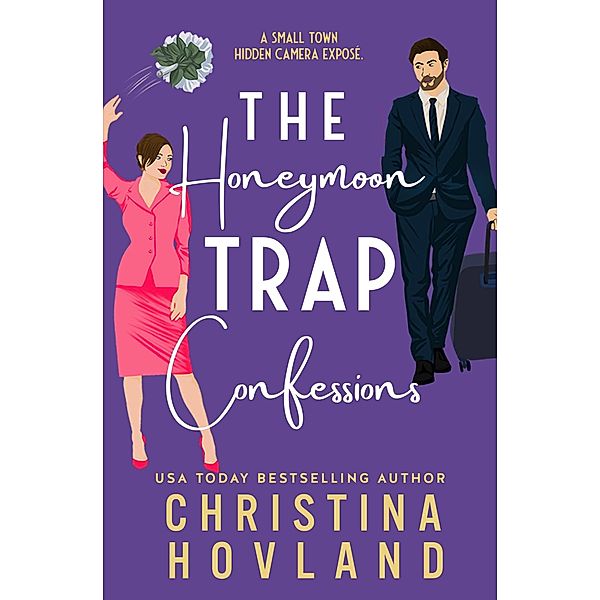 The Honeymoon Trap Confessions, Christina Hovland