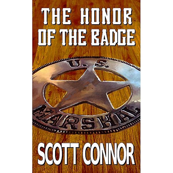 The Honor of the Badge (Lincoln Hawk, #10) / Lincoln Hawk, Scott Connor