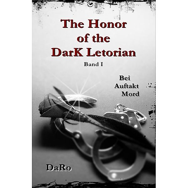 The Honor of the DarK Letorian, Da Ro