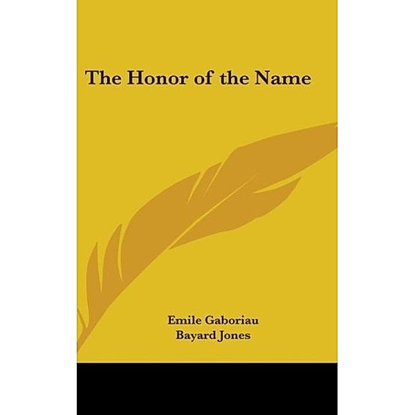 The Honor of the Name, Emile Gaboriau