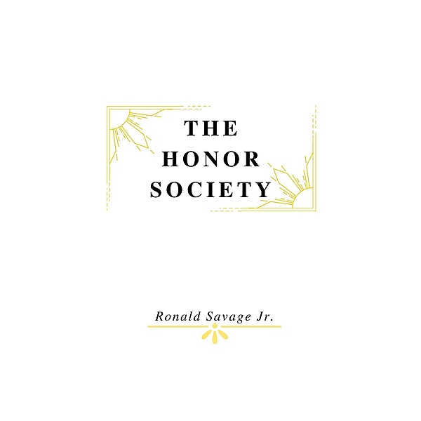 The Honor Society, Ronald Savage