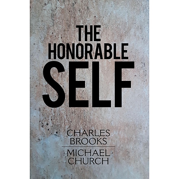 The Honorable Self, Charles Brooks, Michael Church