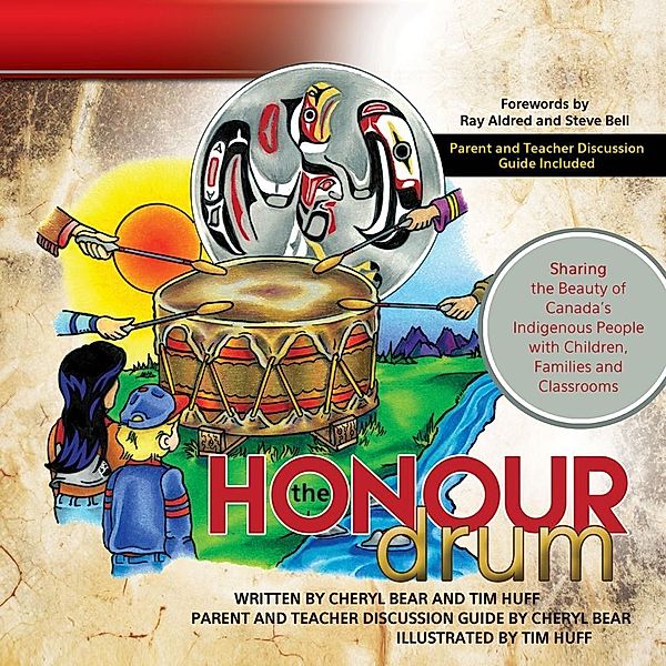 The Honour Drum, Cheryl Bear-Barnetson, Tim Huff