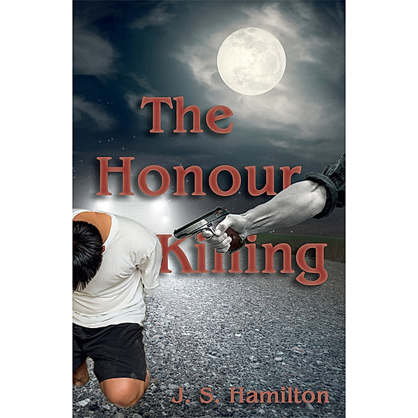 The Honour Killing, J.S. Hamilton