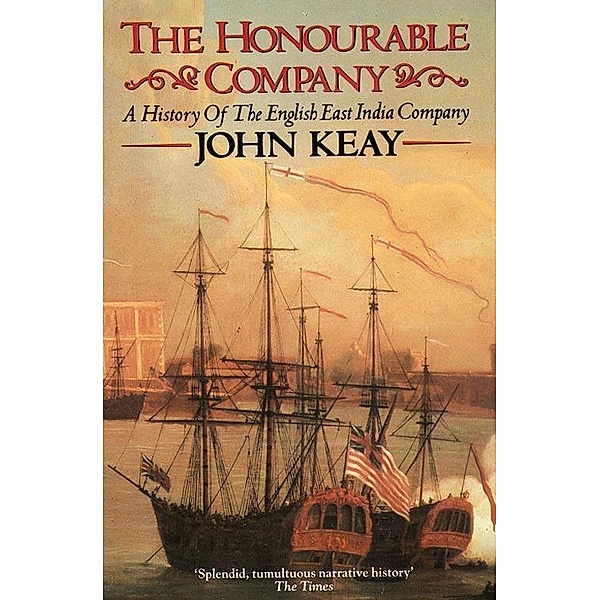 The Honourable Company, John Keay
