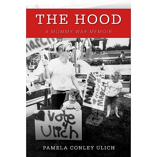 The Hood, Pamela Conley Ulich