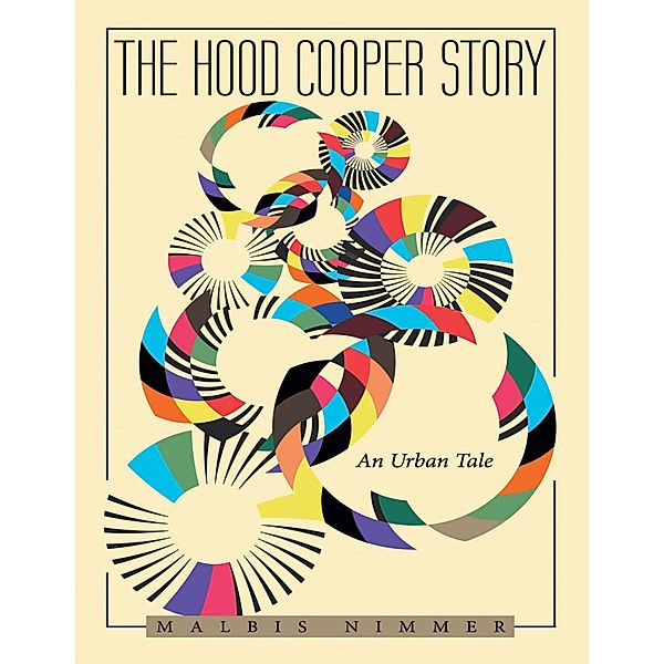 The Hood Cooper Story: An Urban Tale, Malbis Nimmer
