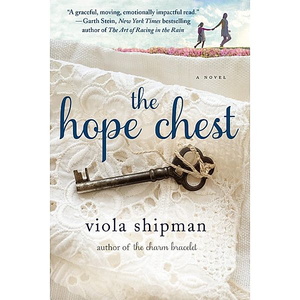 The Hope Chest / The Heirloom Novels, Viola Shipman