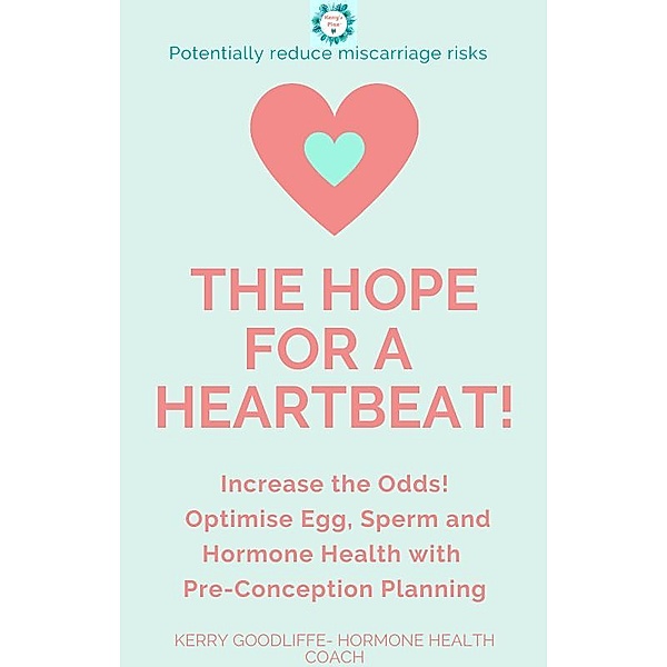 The Hope for a Heartbeat, Kerry Goodliffe